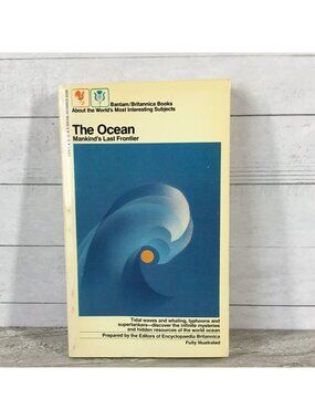 The Ocean: Mankinds Last Frontier Paperback Bantam Books 1978 Edition